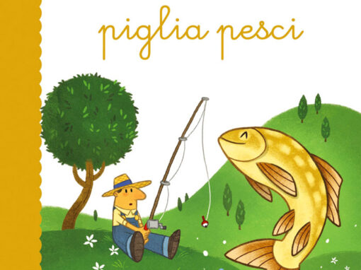 Chi dorme non piglia pesci<br><span style='color:#ff5600;font-size:12px;'>Children's book</span>